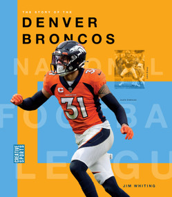 The Story of the Denver Broncos by Jim Whiting, 9781682774335