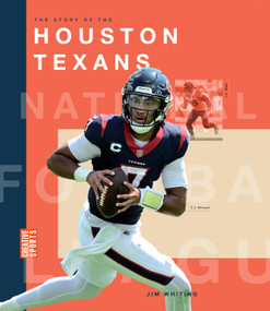 The Story of the Houston Texans by Jim Whiting, 9781682774366