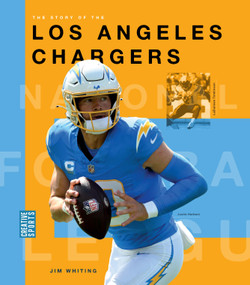 The Story of the Los Angeles Chargers by Jim Whiting, 9781682774403