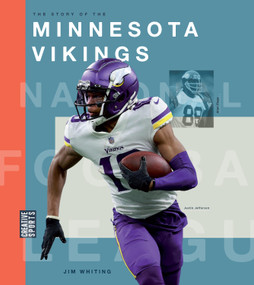 The Story of the Minnesota Vikings by Jim Whiting, 9781682774434
