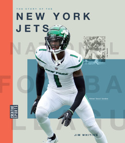 The Story of the New York Jets by Jim Whiting, 9781682774472