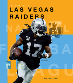 The Story of the Las Vegas Raiders by Jim Whiting, 9781682774489