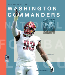 The Story of the Washington Commanders by Jim Whiting, 9781682774557