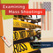 Examining Mass Shootings by Lisa M. Bolt Simons, 9781682774571