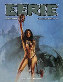 Eerie Archives Volume 7 by Gardner Fox, Doug Moench, Richard Corben, Esteban Maroto, Guy Davis, 9781506744704