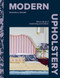 Modern Upholstery (Discover the joy of transforming your furniture) by Micaela Sharp, 9781784887278