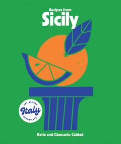 Recipes from Sicily by Katie Caldesi, Giancarlo Caldesi, 9781784887520