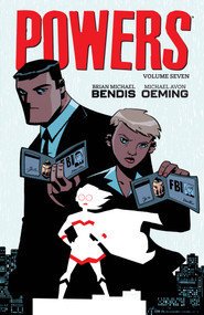Powers Volume 7 by Brian Michael Bendis, Michael Avon Oeming, 9781506730233