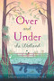 Over and Under the Wetland by Christopher Silas Neal, Kate Messner, 9781797210872