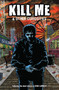 Kill Me and Other Curiosities by Chad Lambert, K Czap, Apri Kusbiantoro, Christine Larsen, Kelly Williams, 9781506740676