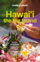 Lonely Planet Hawaii the Big Island by Jade Bremner, Ashley Harrell, Meghan Miner Murray, 9781838691585