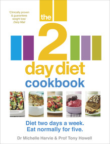 The 2-Day Diet Cookbook by Michelle Harvie, Tony Howell, 9780091954680