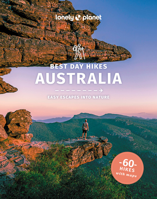 Lonely Planet Best Day Hikes Australia - 9781838692131 by Josh West, Anna Kaminski, Monique Perrin, Charles Rawlings-Way, Steve Waters, Glenn van der Knijff, 9781838692131