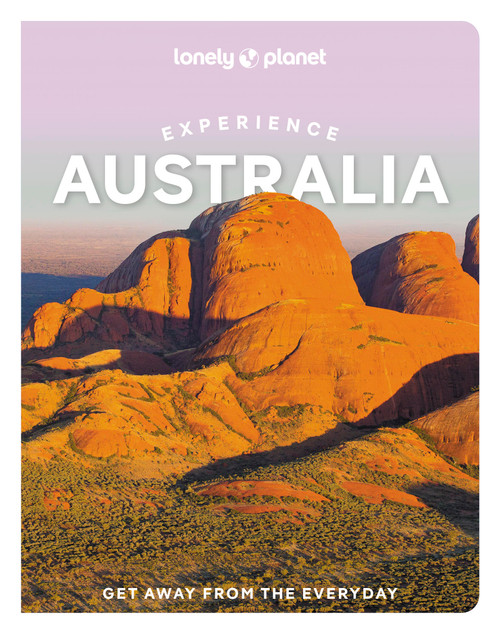 Lonely Planet Experience Australia by Caoimhe Hanrahan-Lawrence, Brett Atkinson, Anthony Ham, Craig McLachlan, Mwende Mutuli Musau, Charles Rawlings-Way, Steve Waters, Josh West, Andrew Bain, Fleur Bainger, Cristian Bonetto, Trent Holden, Sarah Reid, Ariana Svenson, Phillip Tang, Jessica Wynne Lockhart, 9781838697419