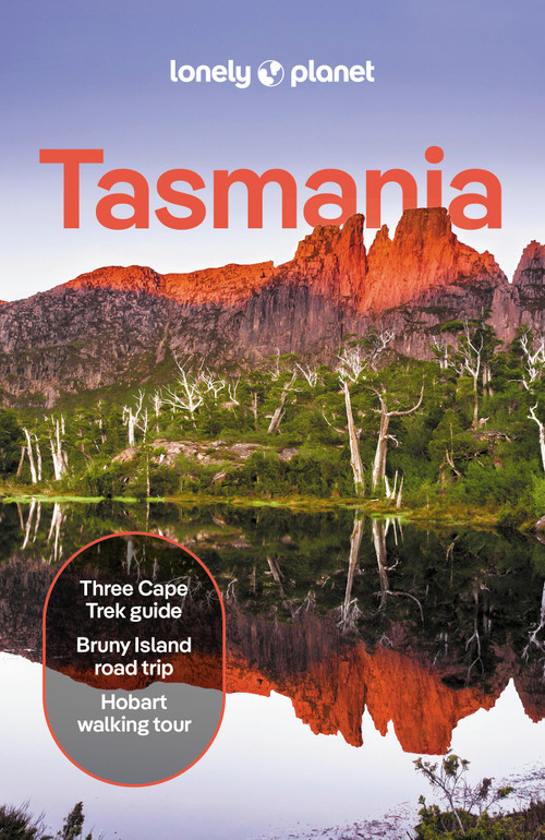 Lonely Planet Tasmania by Steve Waters, Brett Atkinson, Todd Babiak, Andrew Bain, Sue Williams, 9781838699642