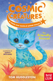 Cosmic Creatures: The Friendly Firecat - 9798887771069 by Tom Huddleston, Sophy Williams, 9798887771069
