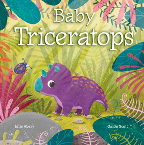 Baby Triceratops by Julie Abery, Gavin Scott, 9798889880110