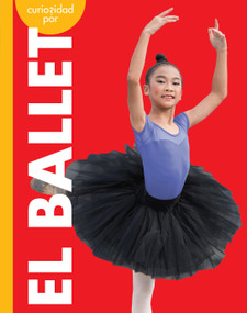 Curiosidad por el ballet (Spanish Edition) by Lisa M. Bolt Simons, 9798892000062