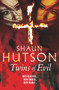 Twins of Evil by Shaun Hutson, 9780099556190