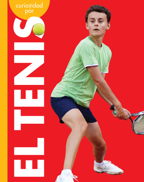 Curiosidad por el tenis (Spanish Edition) by Krissy Eberth, 9798892000116