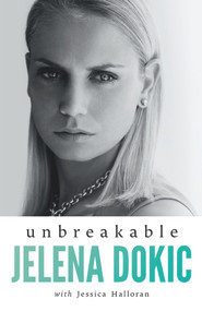 Unbreakable - 9780143784227 by Jelena Dokic, Jessica Halloran, 9780143784227