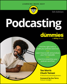 Podcasting For Dummies - 9781394264520 by Tee Morris, Chuck Tomasi, Evo Terra, 9781394264520