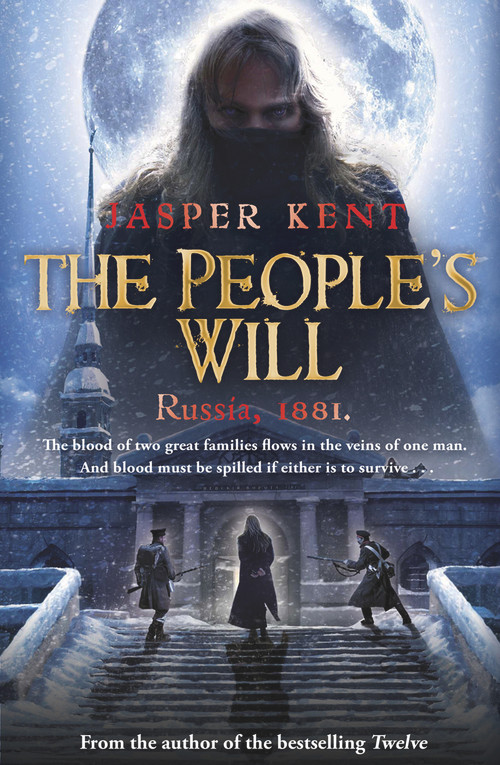 The People's Will by Jasper Kent, 9780593069547