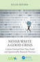 Never Waste a Good Crisis (Lessons Learned from Data Fraud and Questionable Research Practices) by Klaas Sijtsma, 9781032183749