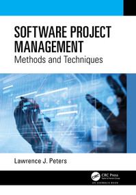 Software Project Management (Methods and Techniques) by Lawrence J. Peters, 9781032430577