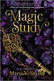 Magic Study (A Novel) by Maria V. Snyder, 9780778368236