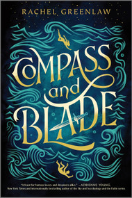 Compass and Blade - 9781335218858 by Rachel Greenlaw, 9781335218858