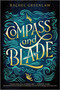 Compass and Blade - 9781335218858 by Rachel Greenlaw, 9781335218858