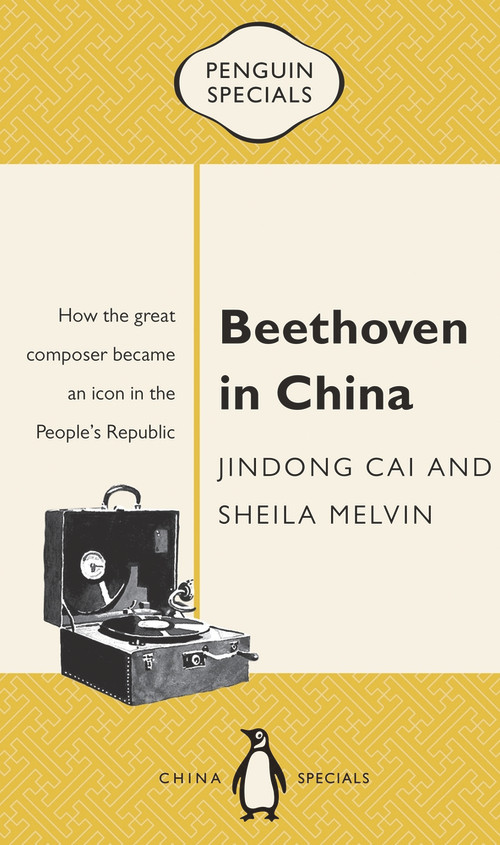 Beethoven in China by Jindong Cai, Sheila Melvin, 9780734399526