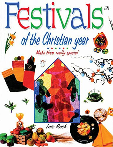 Festivals of the Christian Year (Make Them Really Special) by Lois Rock, 9780745946368