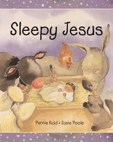 Sleepy Jesus by Pennie Kidd, Susie Poole, 9780745947921