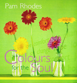 Colours for the Soul by Pam Rhodes, 9780745951096