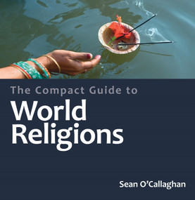 The Compact Guide to World Religions - 9780745953182 by Sean O'Callaghan