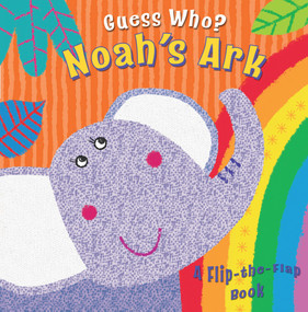 Guess Who? Noah's Ark (A Flip-the-Flap Book) by Christina Goodings, Angela Muss, 9780745964966