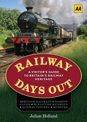 Railway Days Out by Julian Holland, 9780749573379