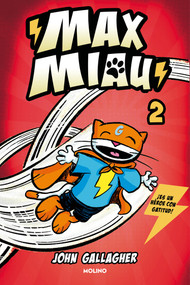 Un superhéroe ¿sin poderes? / Max Meow Book 2: Donuts and Danger (Spanish Edition) by John Gallagher, 9788427240407