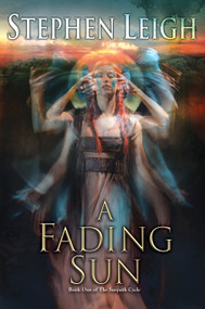 A Fading Sun - 9780756411213 by Stephen Leigh, 9780756411213