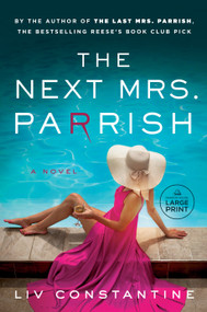 The Next Mrs. Parrish (A Novel) - 9780593946664 by Liv Constantine, 9780593946664