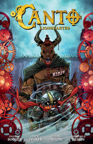 Canto Volume 4: Lionhearted by David M. Booher, Drew Zucker, Sebastián Píriz, Liana Kangas, Jorge Corona, 9781506743653