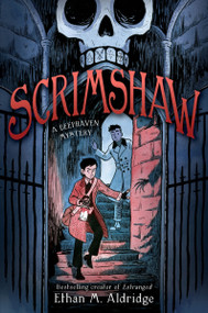 Scrimshaw: A Deephaven Mystery by Ethan M. Aldridge, 9780063283213