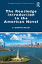 The Routledge Introduction to the American Novel by D. Quentin Miller, 9781032181028