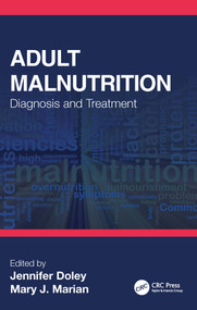 Adult Malnutrition (Diagnosis and Treatment) by Jennifer Doley, Mary J. Marian, 9781032000954