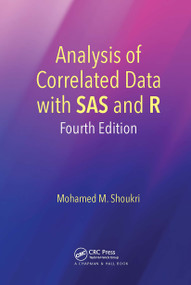 Analysis of Correlated Data with SAS and R by Mohamed M. Shoukri, 9780367734954