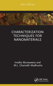 Characterization Techniques for Nanomaterials by Imalka Munaweera, M.L. Chamalki Madhusha, 9781032406619