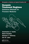 Dynamic Treatment Regimes (Statistical Methods for Precision Medicine) by Anastasios A. Tsiatis, Marie Davidian, Shannon T. Holloway, Eric B Laber, 9781032082288