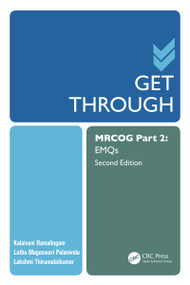 Get Through MRCOG Part 2 (EMQS) - 9781138197770 by Kalaivani Ramalingam, Latha Palanivelu, Lakshmi Thirumalaikumar, 9781138197770